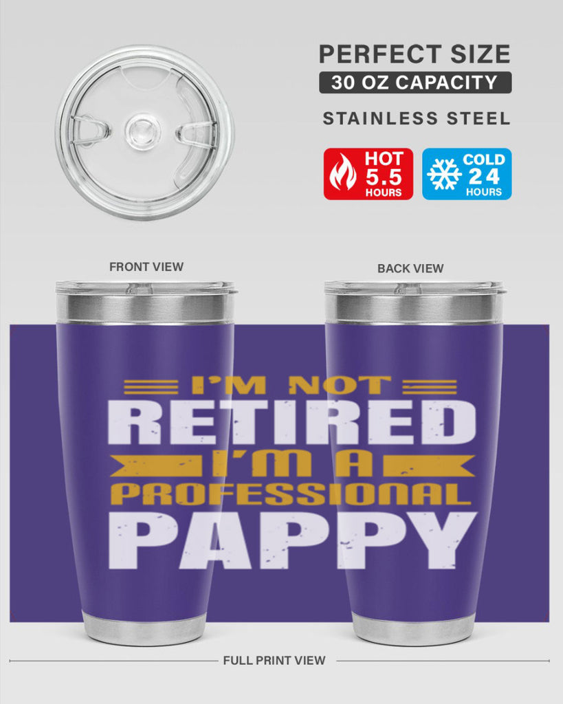 im not retired im a professional pappy 35#- grandpa - papa- Tumbler