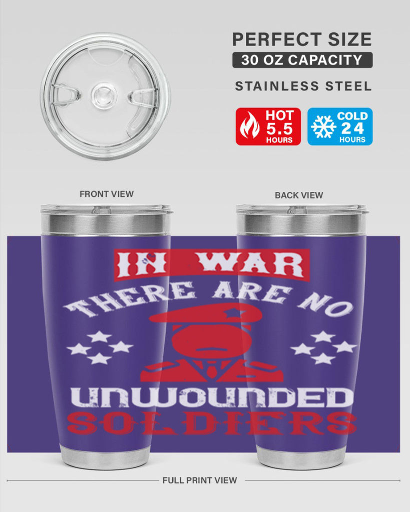 in war there are no unwounded soldiers 54#- Veterns Day- Tumbler
