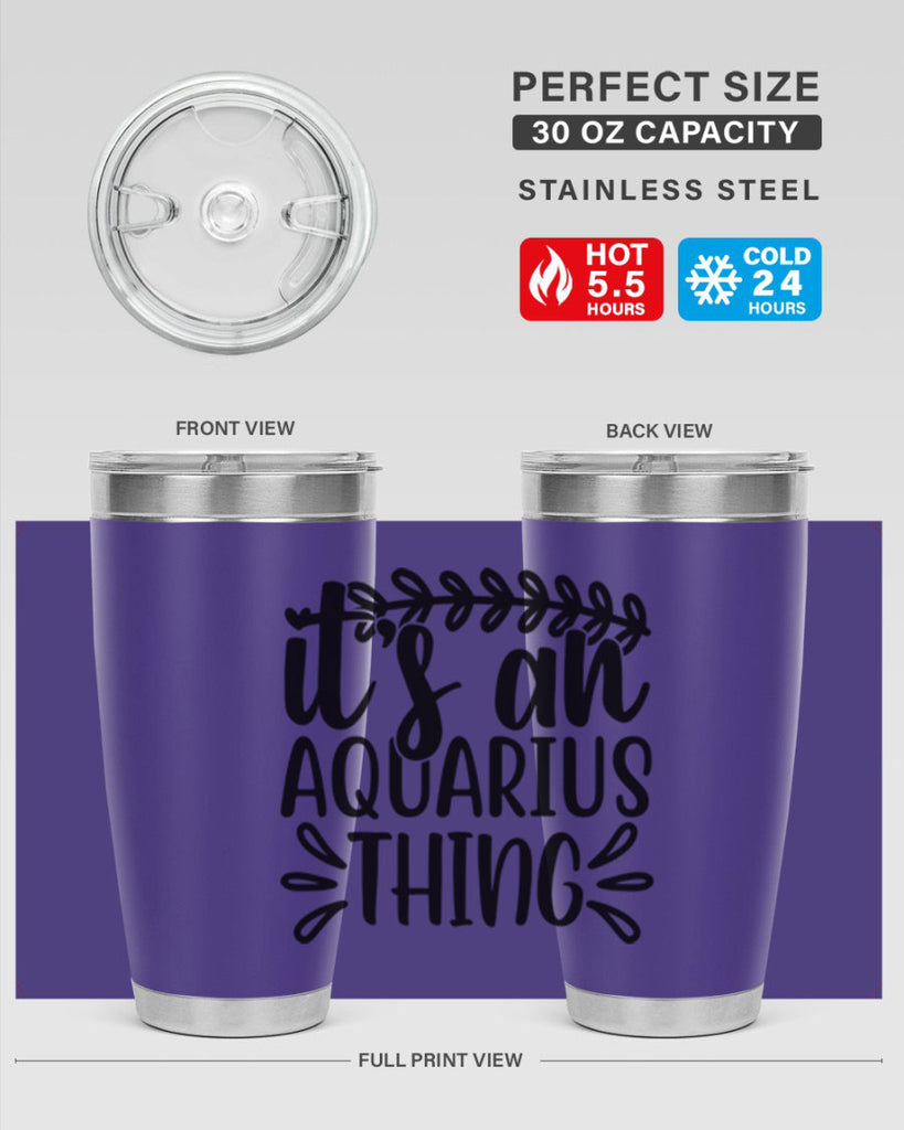 its a naquarius thing 275#- zodiac- Tumbler
