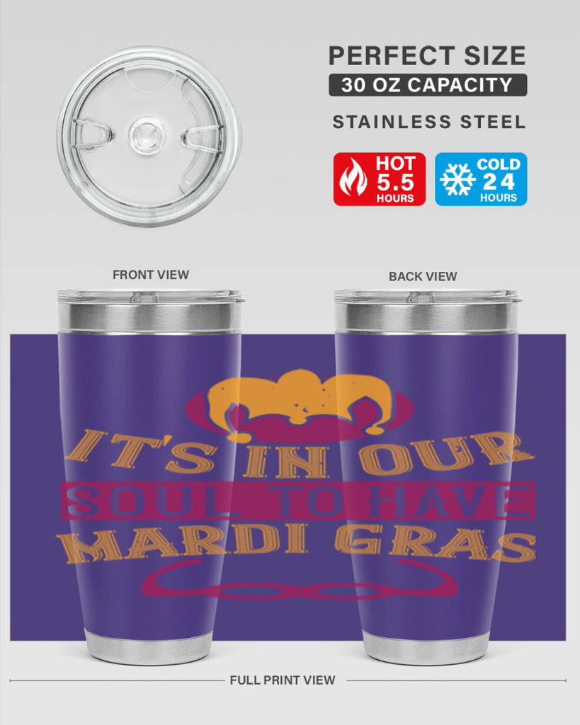 its in our soul to have mardi gras 65#- mardi gras- Tumbler
