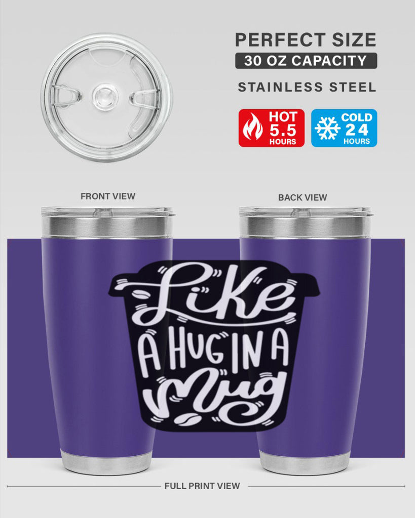like a hug in a mug 4#- drinking- Tumbler