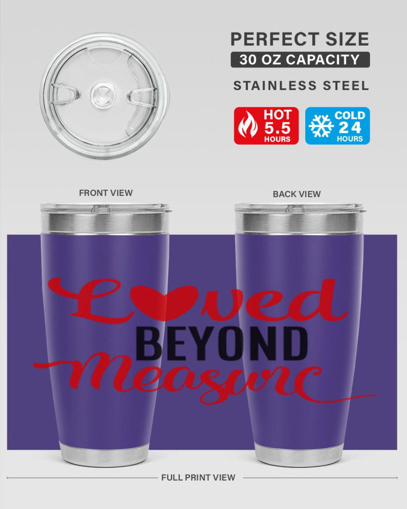 loved beyond measure 74#- valentines day- Tumbler