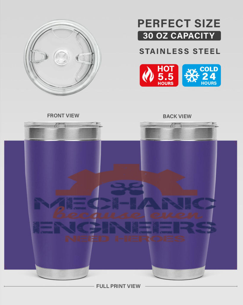 mechanic beacuse ever engineers need heroes Style 43#- engineer- tumbler