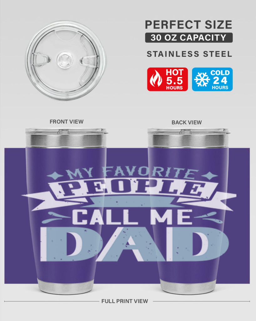 my favorite people call me dad 211#- fathers day- Tumbler