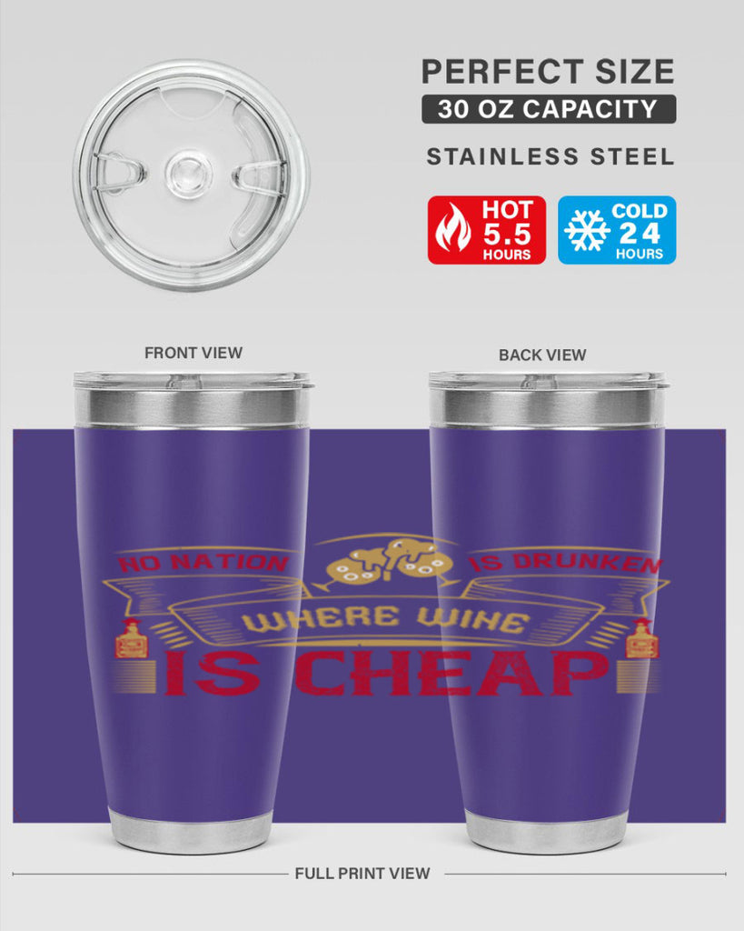 no nation is drunken where wine is cheap 31#- drinking- Tumbler