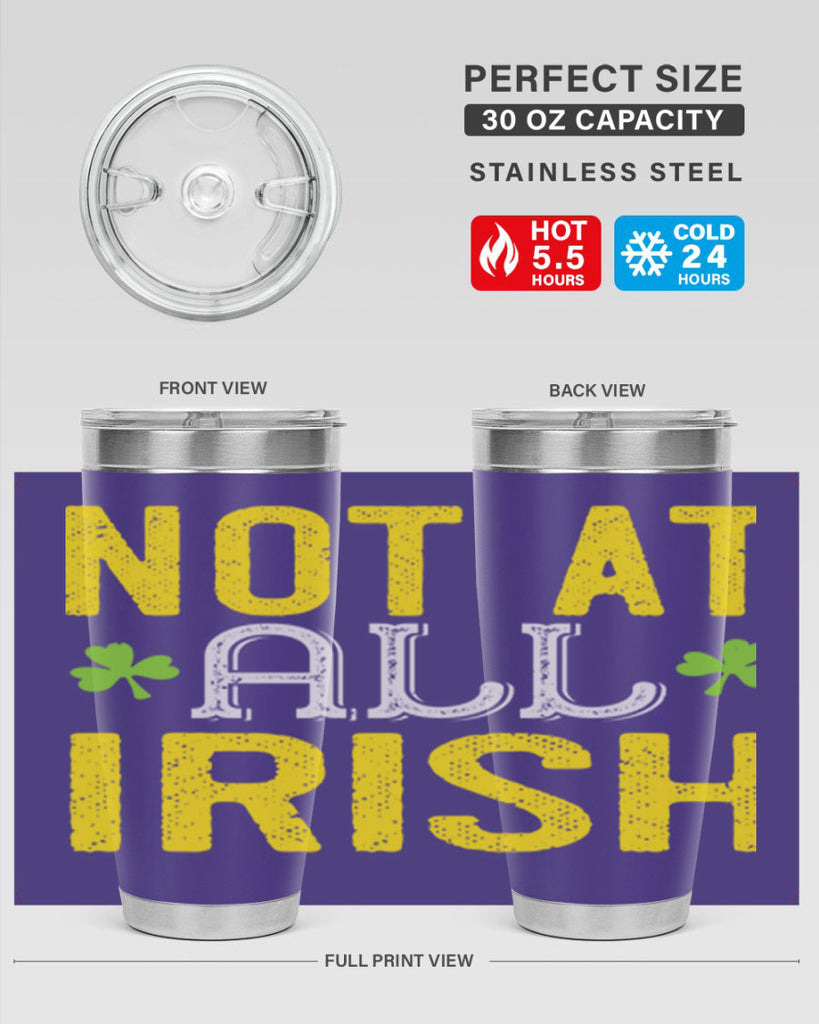 not at all irish Style 111#- St Patricks Day- Tumbler