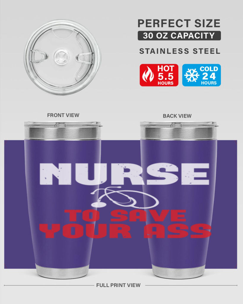 nurse to save your ass Style 277#- nurse- tumbler
