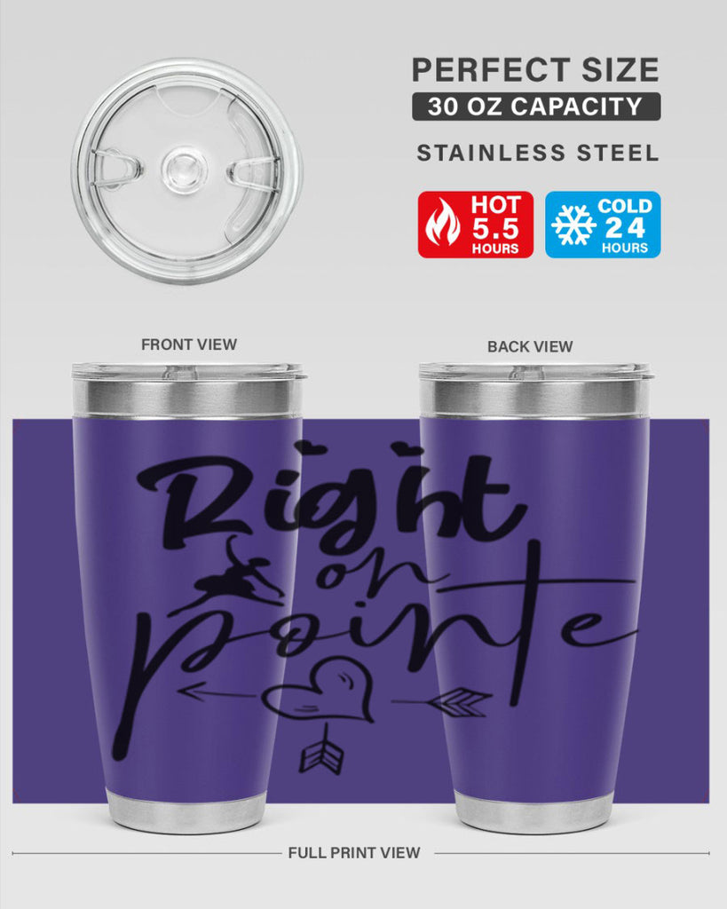 right on pointe 76#- ballet- Tumbler