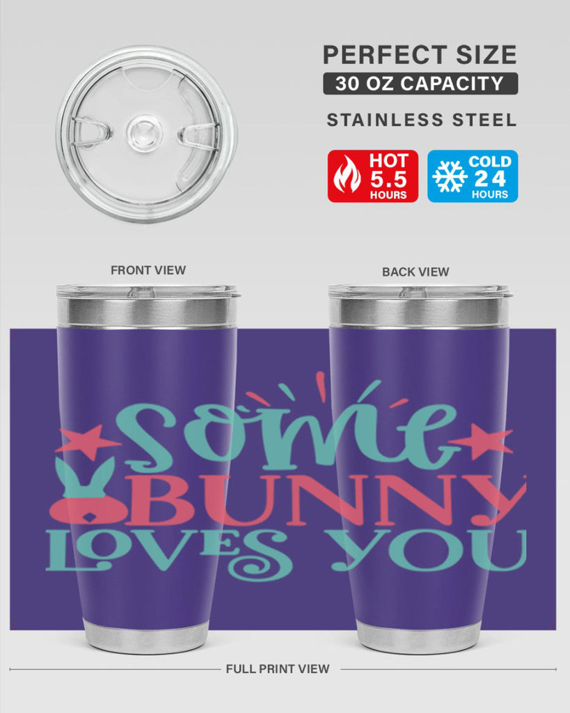 some bunny loves you 102#- easter- Tumbler