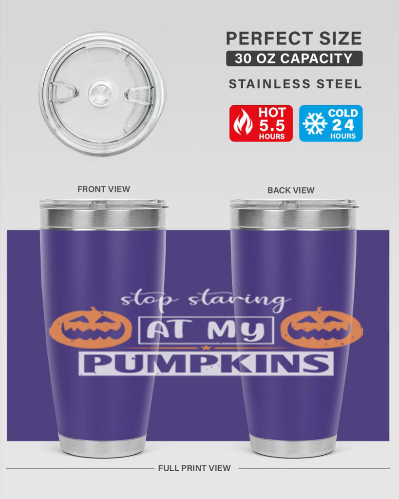 stop staring at my pumpkins 131#- halloween- Tumbler