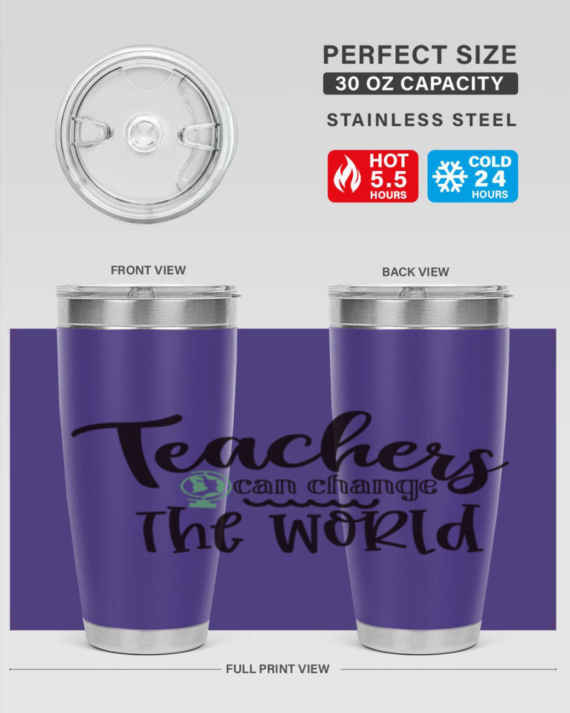 teachers can change the world Style 135#- teacher- tumbler