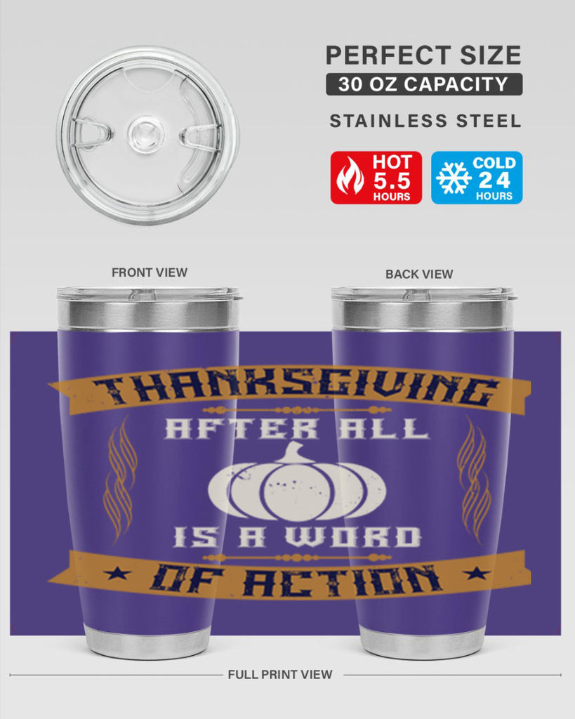 thanksgiving after all is a word of action 8#- thanksgiving- Tumbler