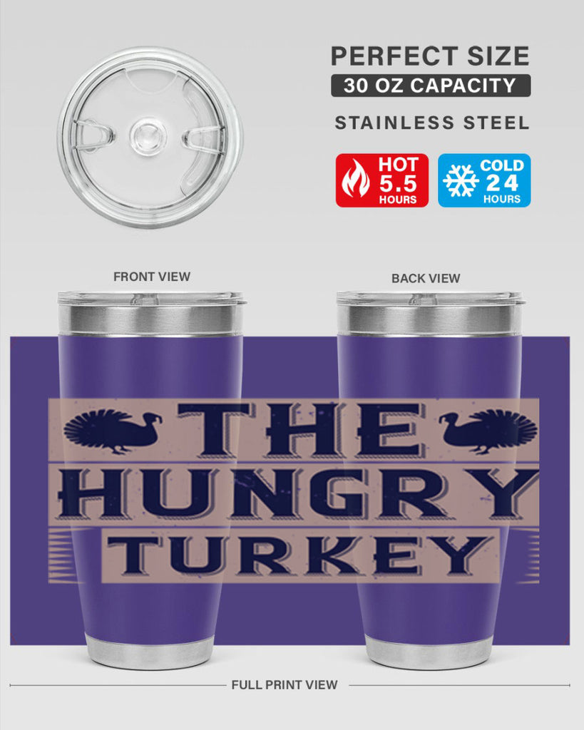 the hungry turkey 3#- thanksgiving- Tumbler