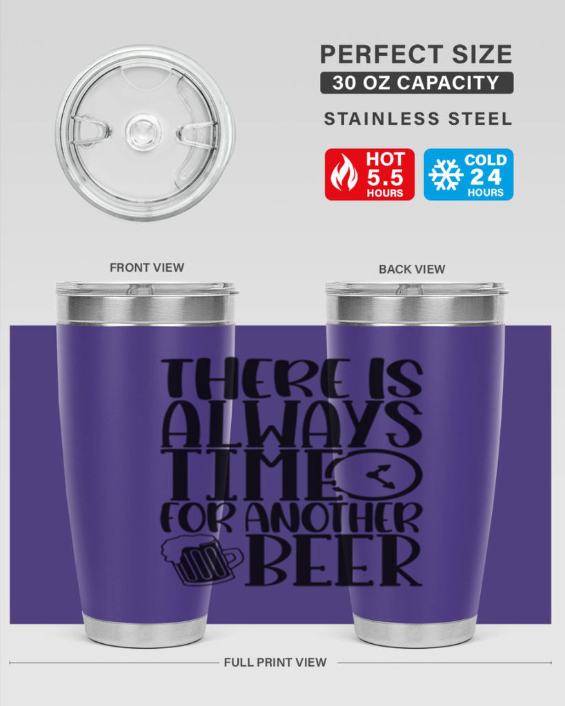 there is always time for another beer 20#- beer- Tumbler