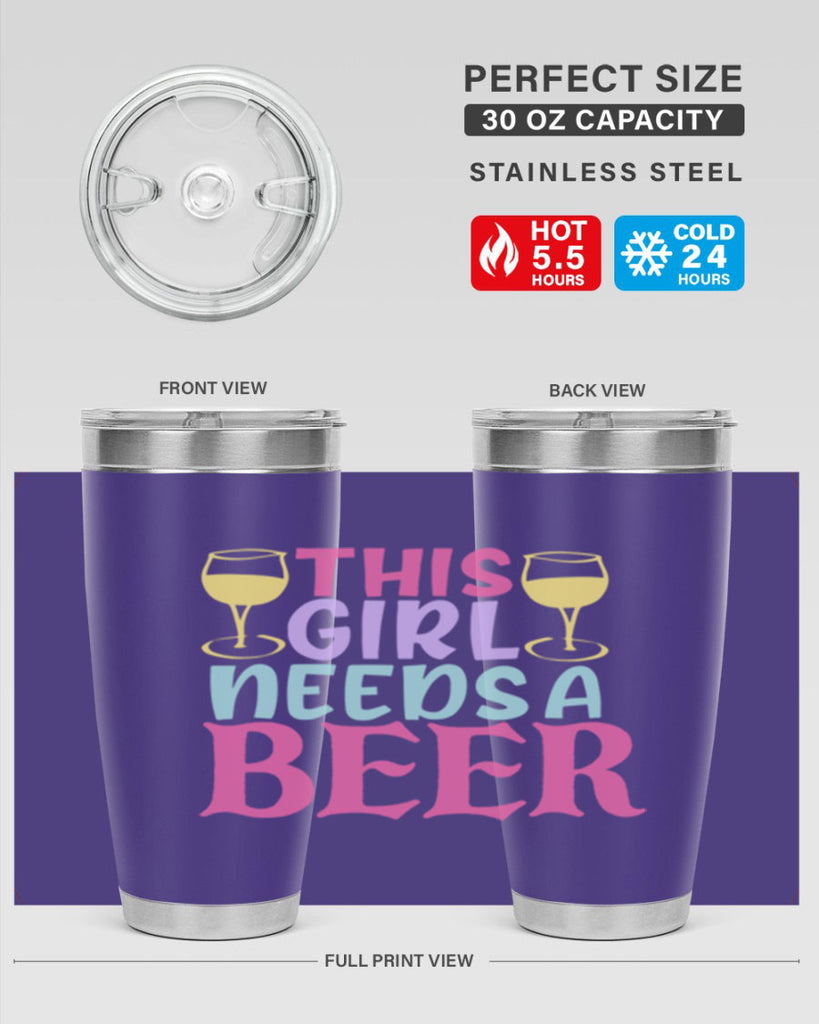 this girl needs a beer 120#- beer- Tumbler