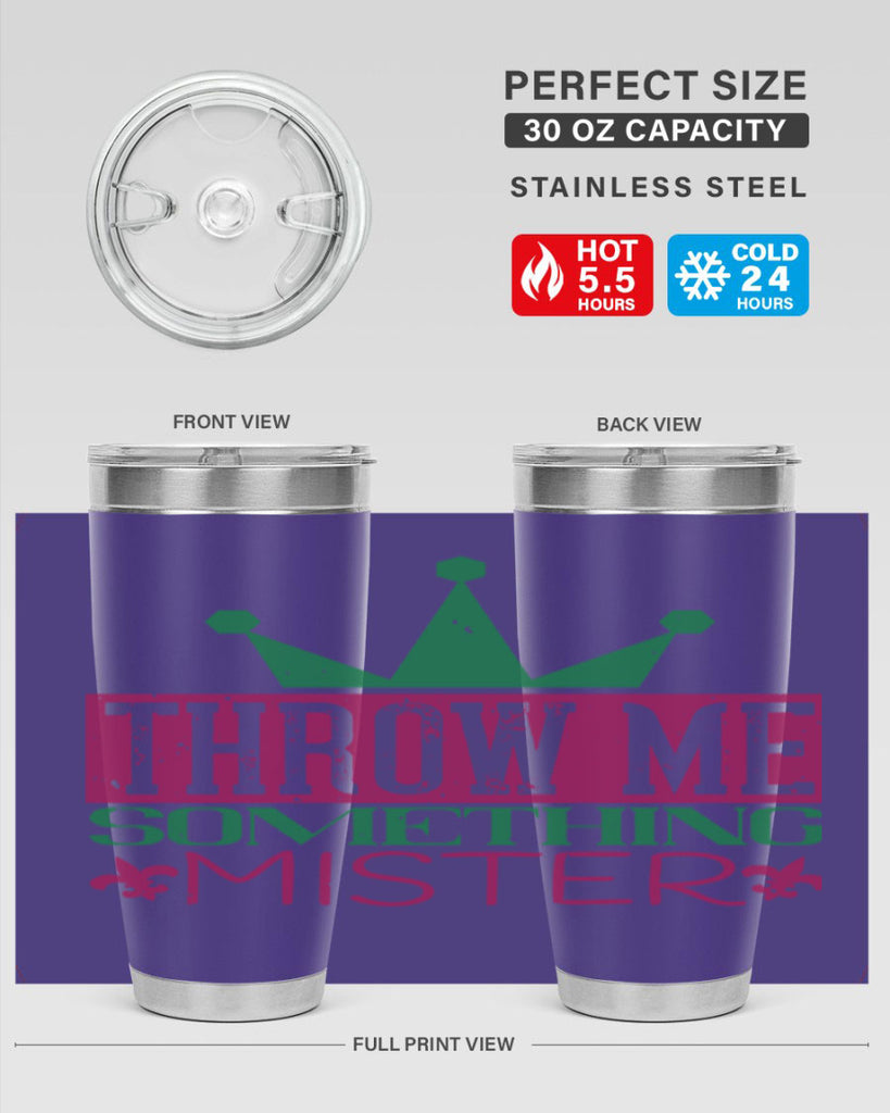 throw me something mister 33#- mardi gras- Tumbler