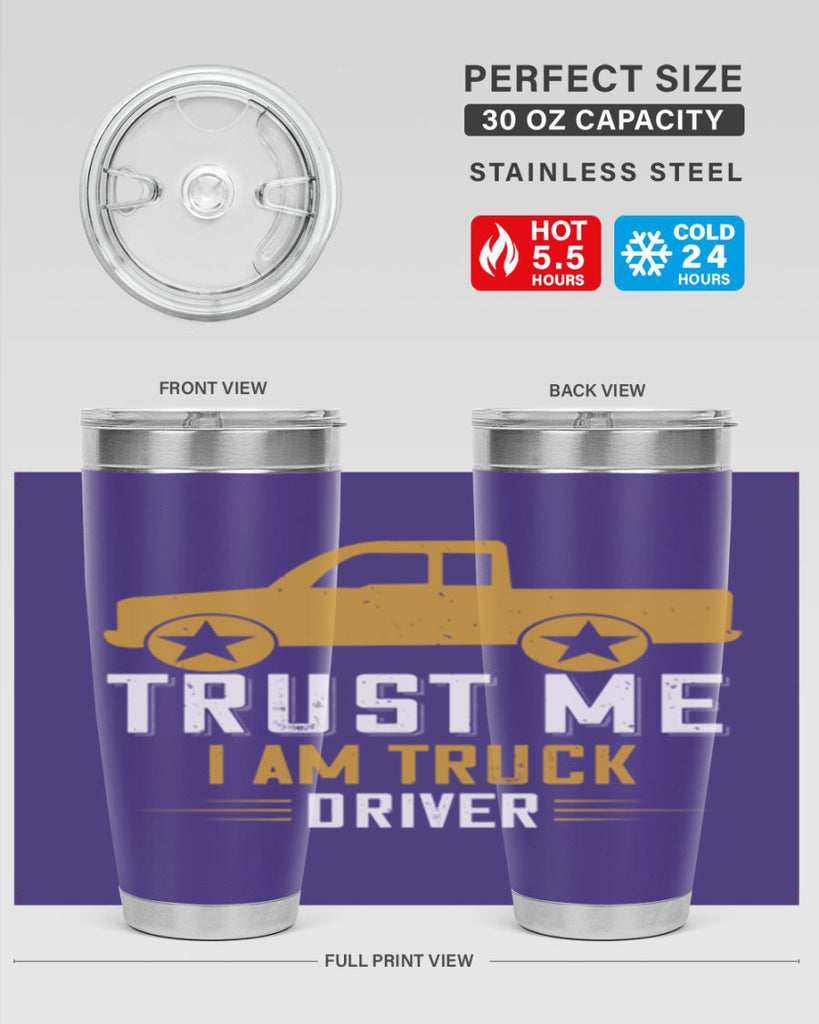 trust me i am truck driver Style 11#- truck driver- tumbler