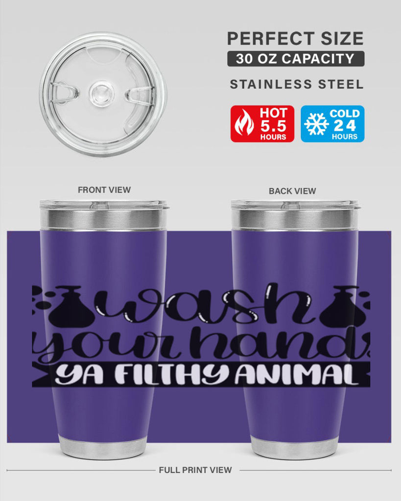 wash your hands ya filthy animal 7#- bathroom- Tumbler