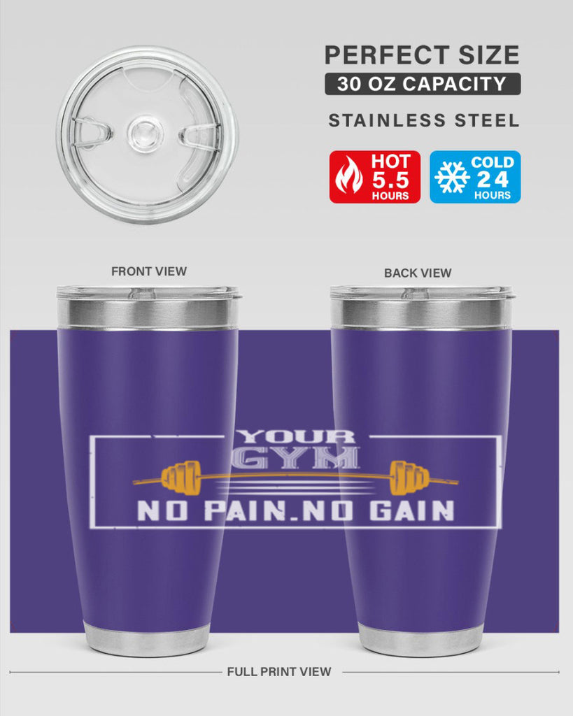 your gym no pain no gain 57#- gym- Tumbler