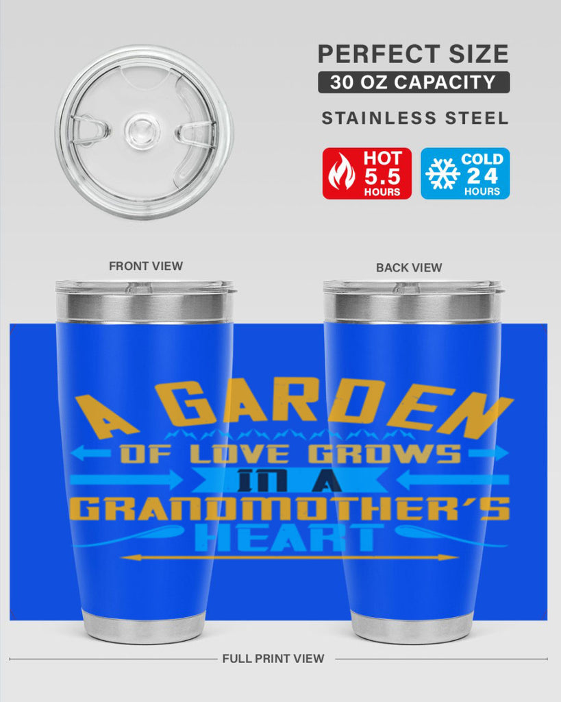 A garden of love grows in a grandmother’s heart 97#- grandma - nana- Tumbler