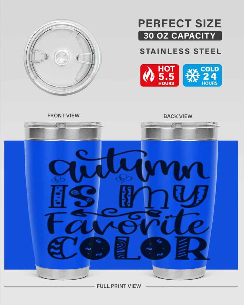 Autumn Is My Favorite Color 19#- fall- Tumbler