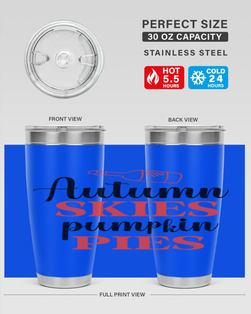 Autumn skies pumpkin pies 31#- fall- Tumbler