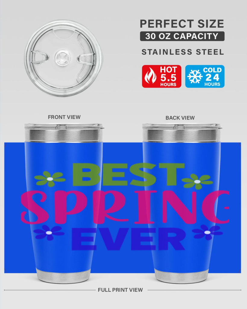 Best Spring Ever 34#- spring- Tumbler