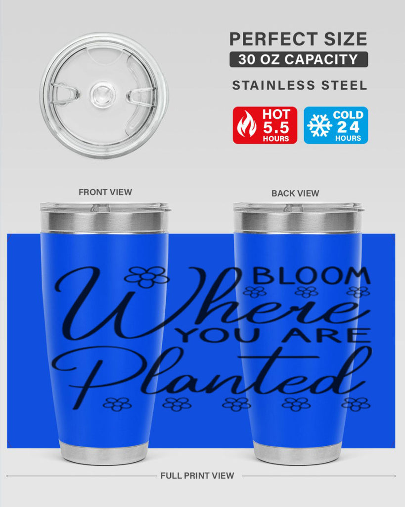 Bloom where you are planted 86#- spring- Tumbler