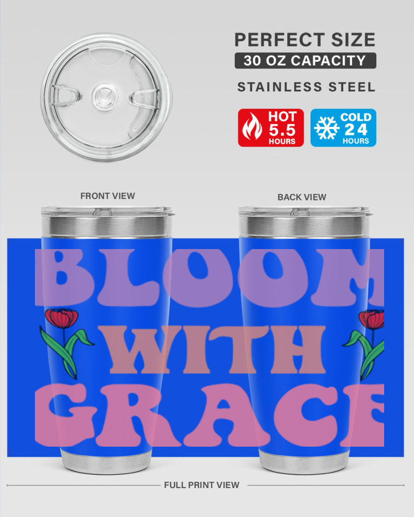 Bloom with Grace  90#- spring- Tumbler