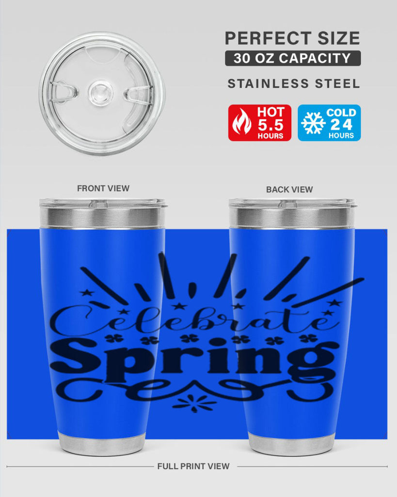 Celebrate Spring 99#- spring- Tumbler