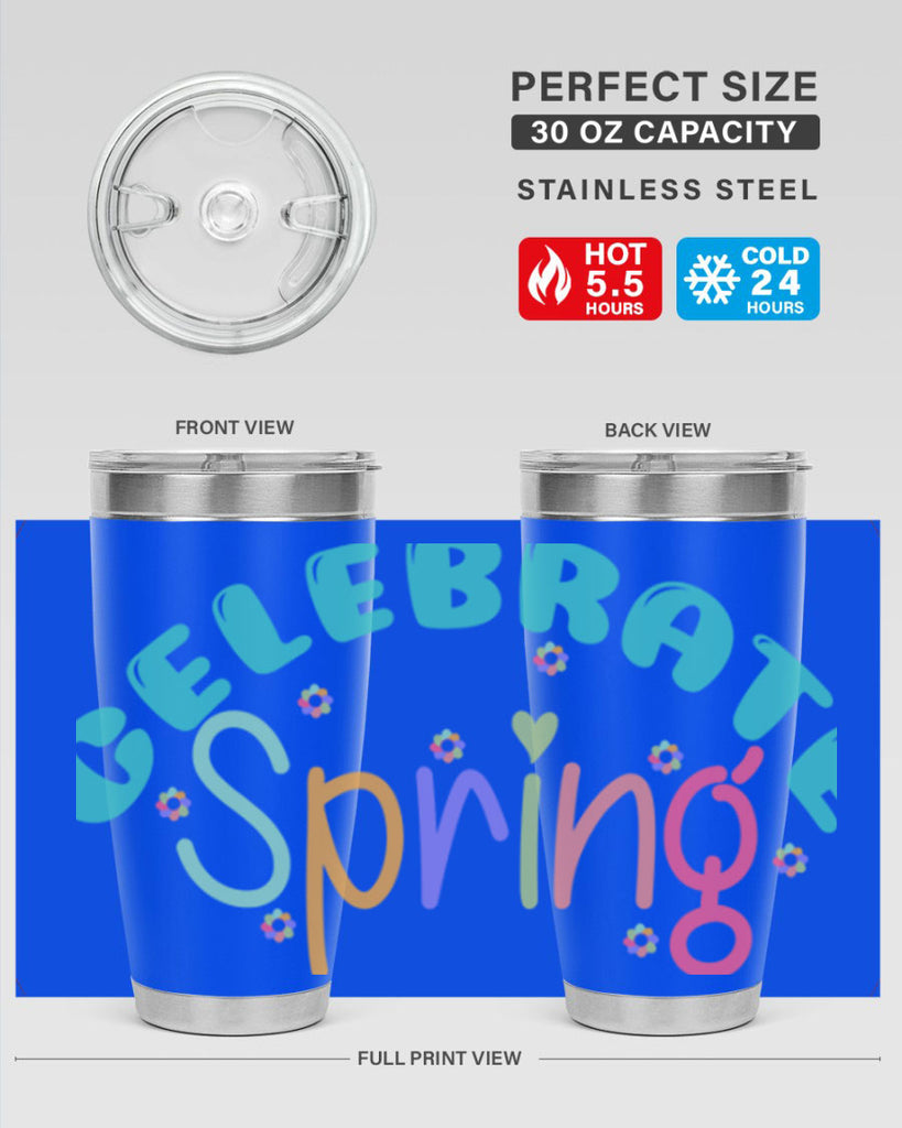 Celebrate Spring103#- spring- Tumbler