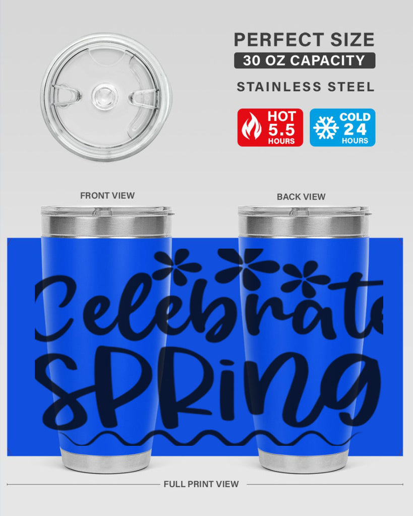 Celebrate spring  108#- spring- Tumbler