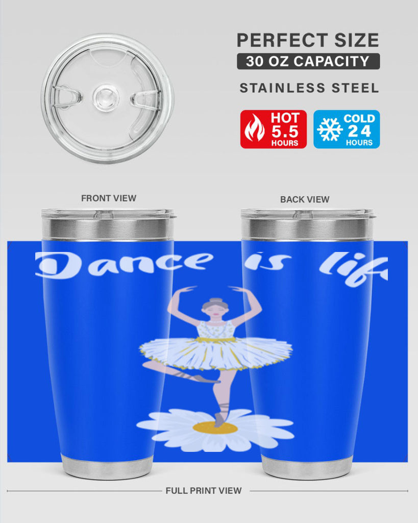 DANCE IS LIFE Ballet Dancing Ballet 29#- ballet- Tumbler