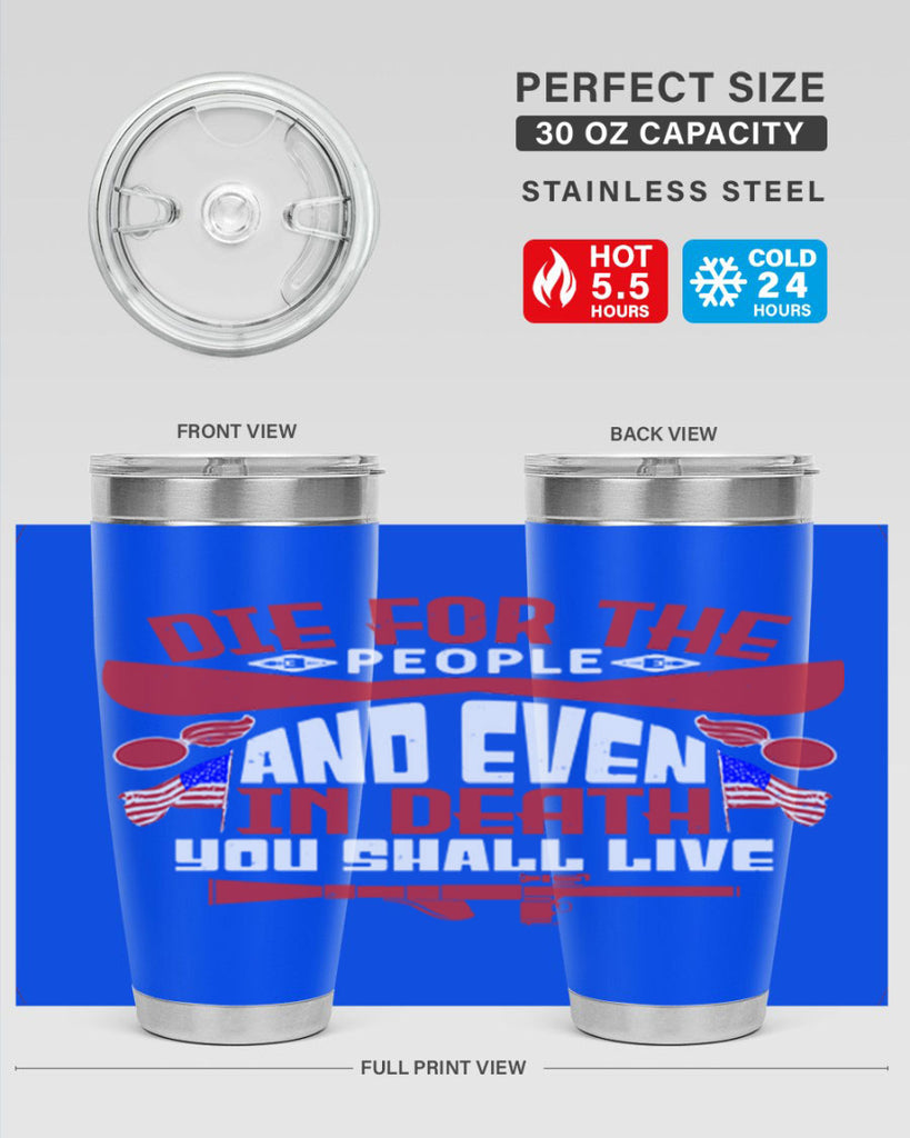 Die for the people and live Style 41#- Fourt Of July- Tumbler