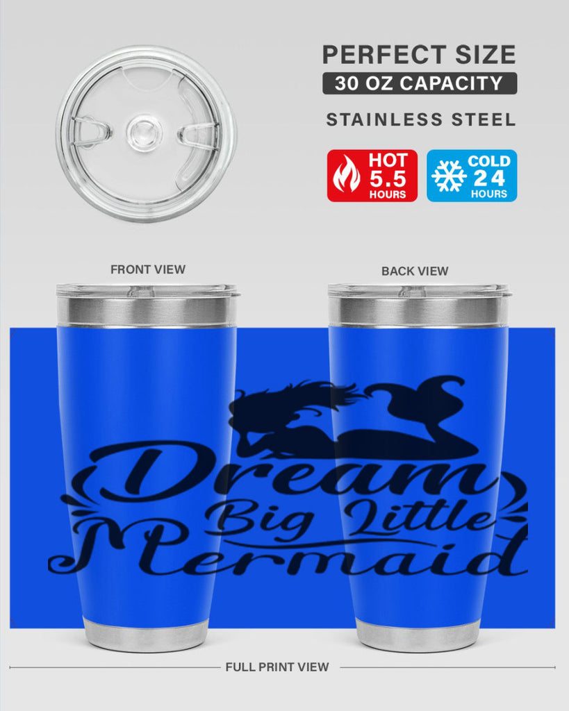 Dream Big Little Mermaid 121#- mermaid- Tumbler