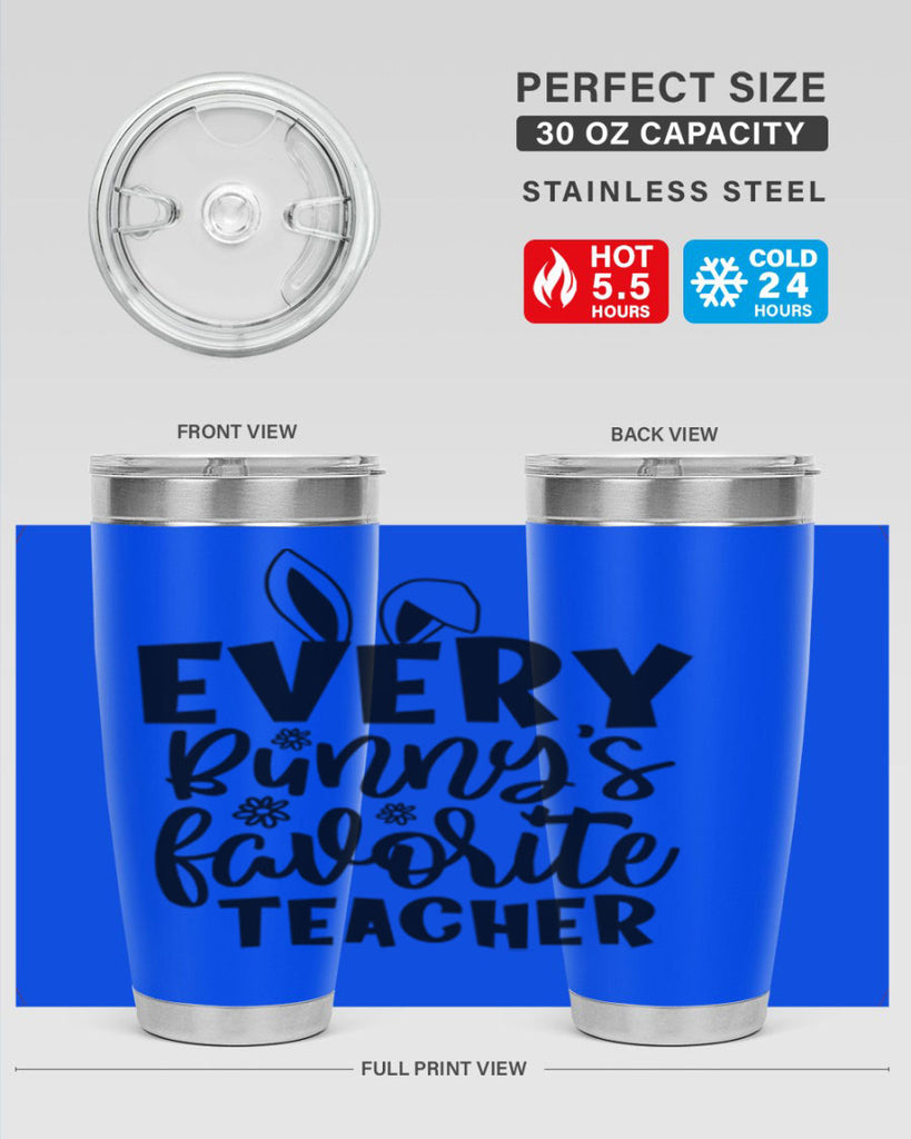 Every bunnys favorite teacher  135#- spring- Tumbler