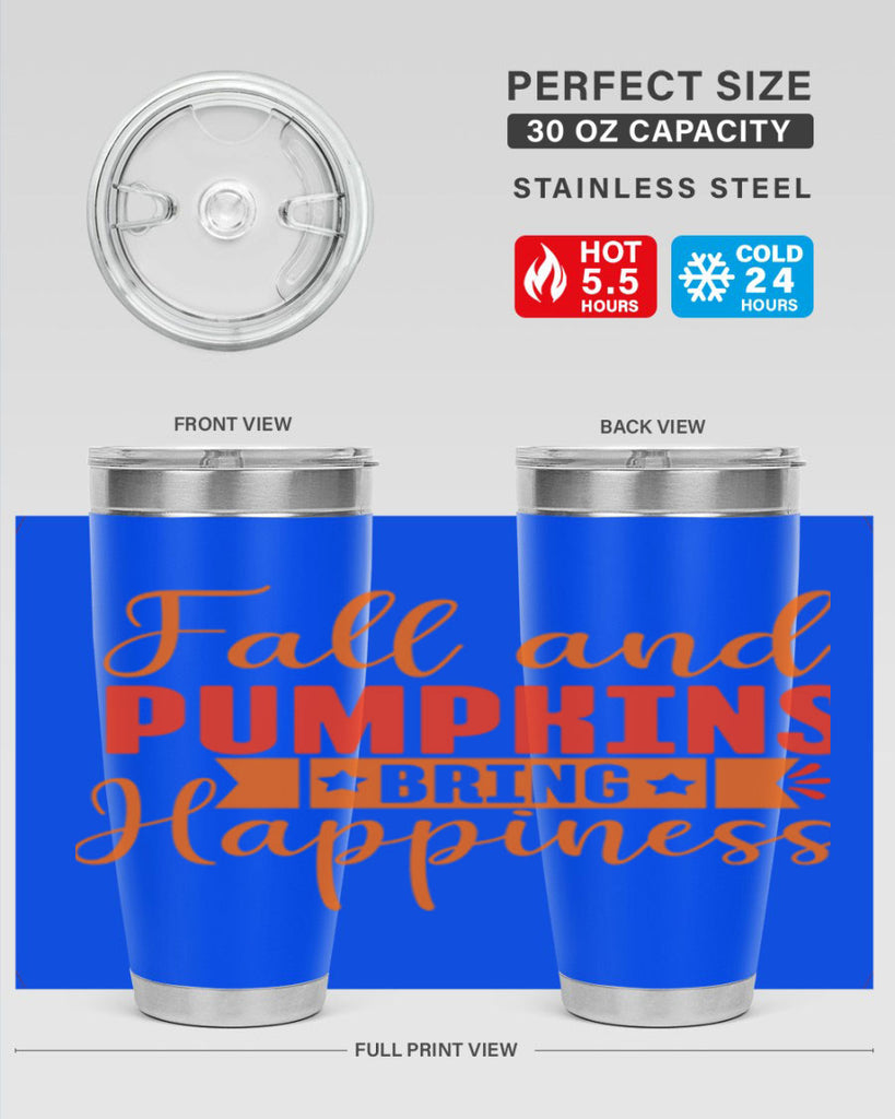 Fall And Pumpkins Bring Happiness Design 84#- fall- Tumbler