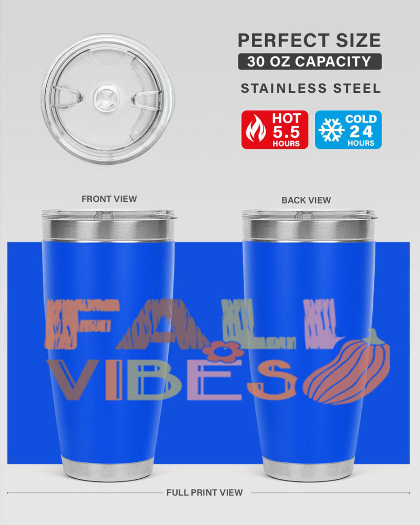Fall Vibes 140#- fall- Tumbler