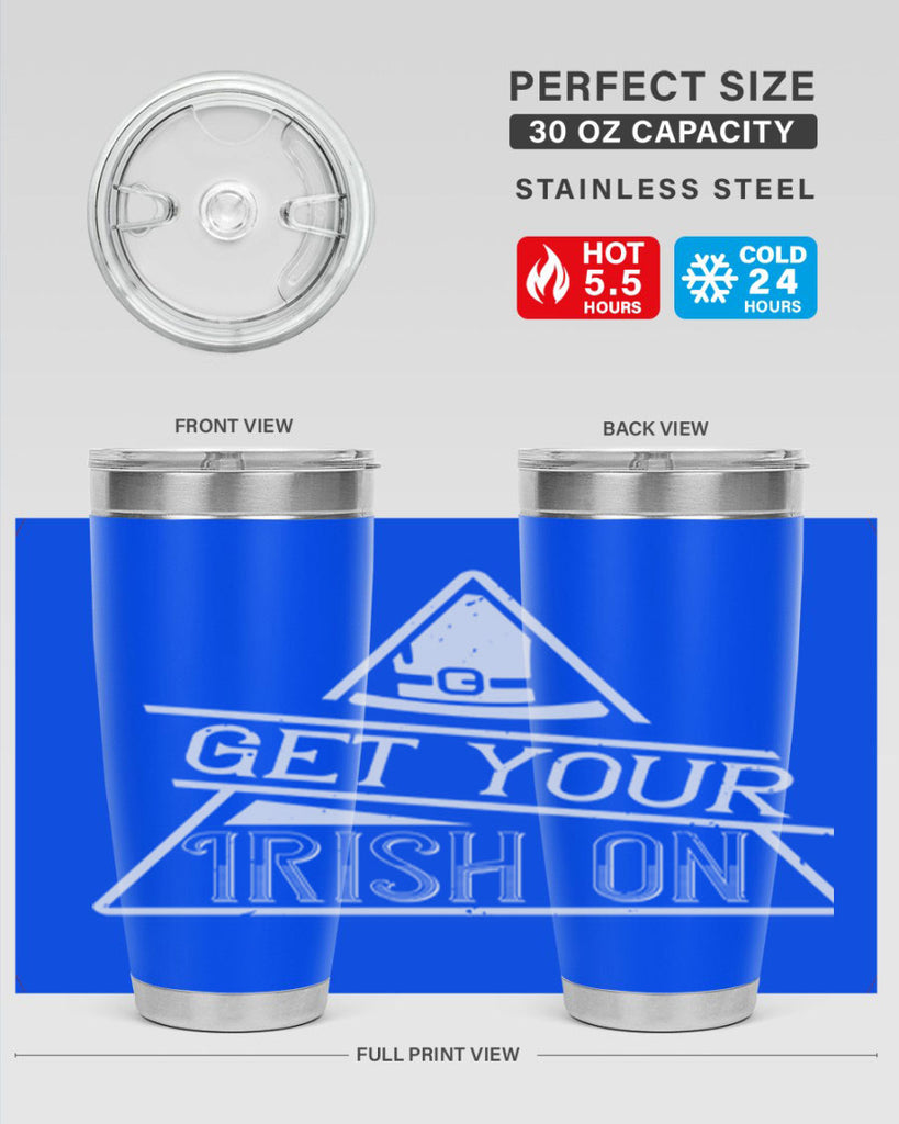 Get your Irish on Style 137#- St Patricks Day- Tumbler