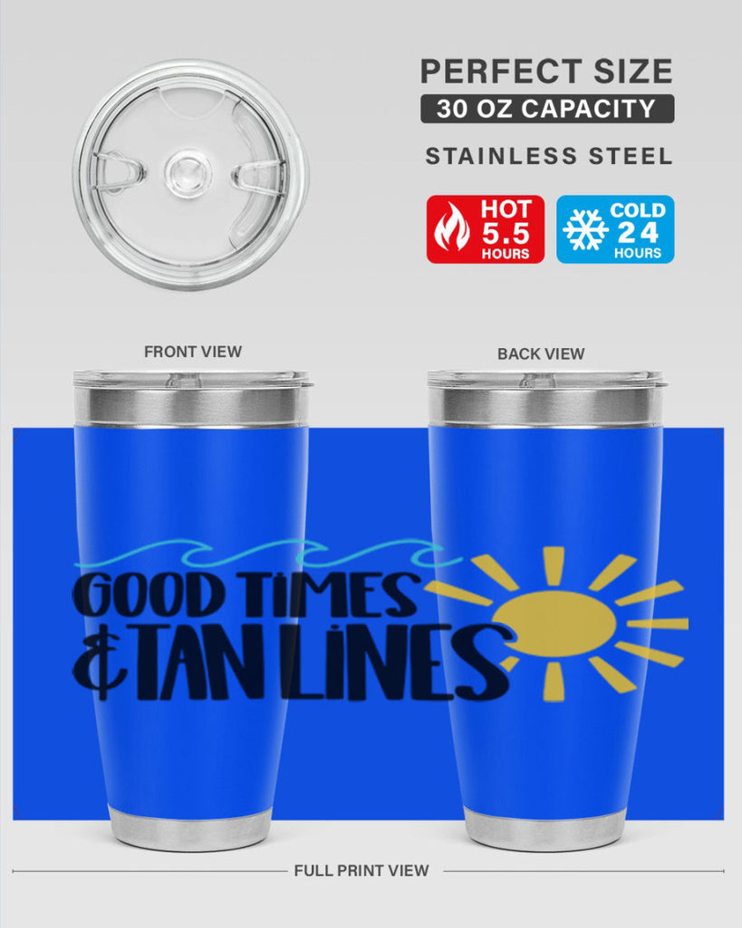 Good Times Tan Lines Style 43#- summer- Tumbler