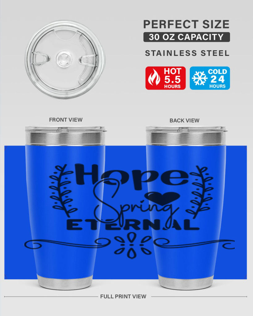 Hope Spring Eternal 254#- spring- Tumbler