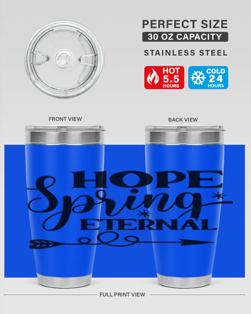 Hope Spring Eternal 256#- spring- Tumbler
