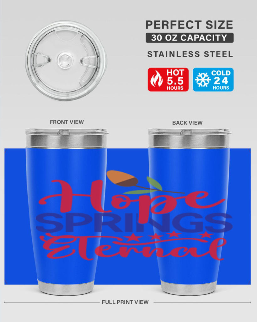 Hope Springs Eternal 258#- spring- Tumbler