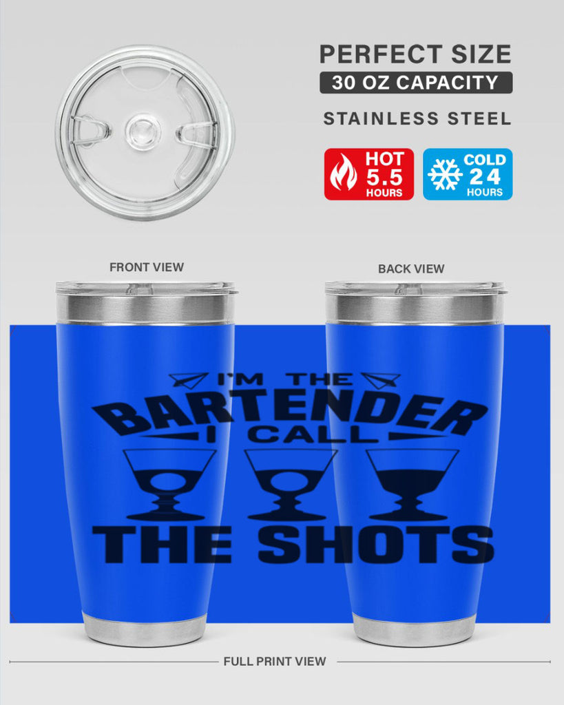 Im the bartender I call Style 17#- bartender- tumbler
