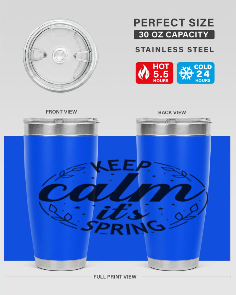 Keep calm its spring  294#- spring- Tumbler