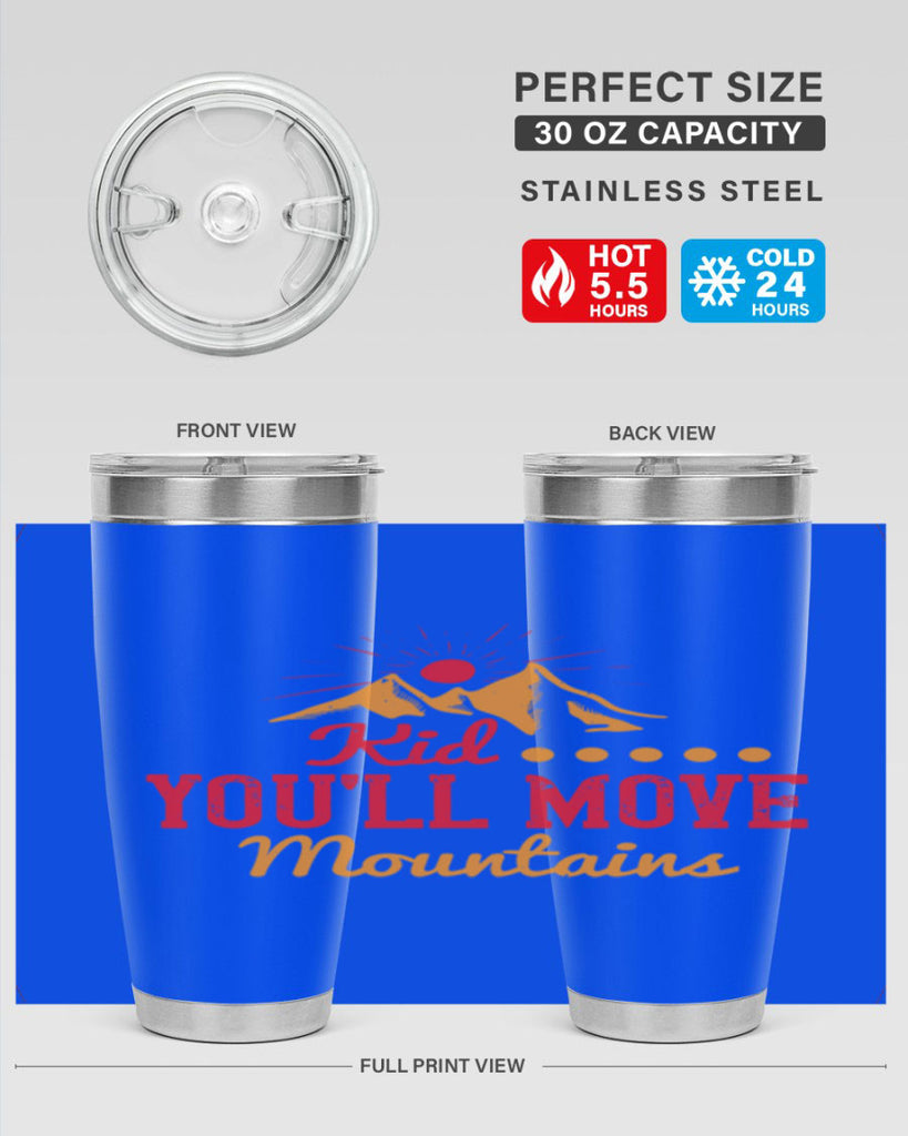 Kid youll move mountains Style 28#- baby- Tumbler