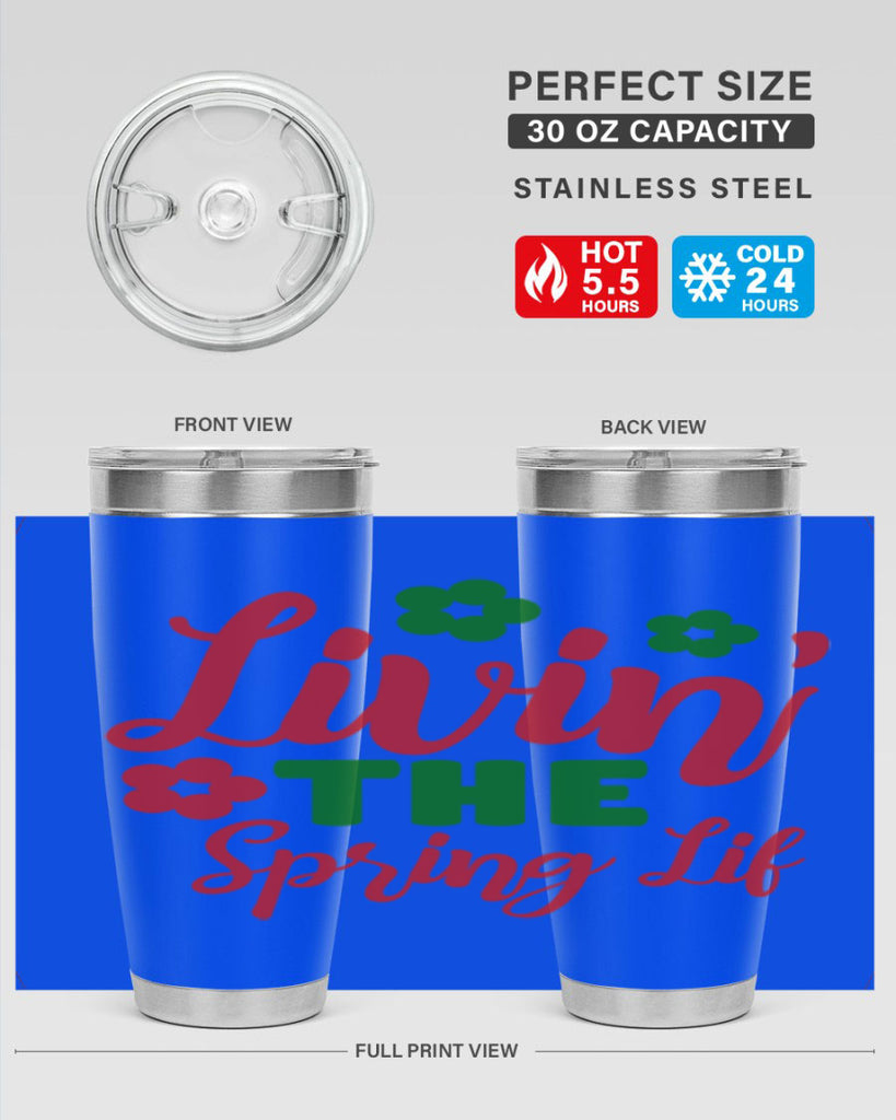 Livin the Spring Lif 317#- spring- Tumbler