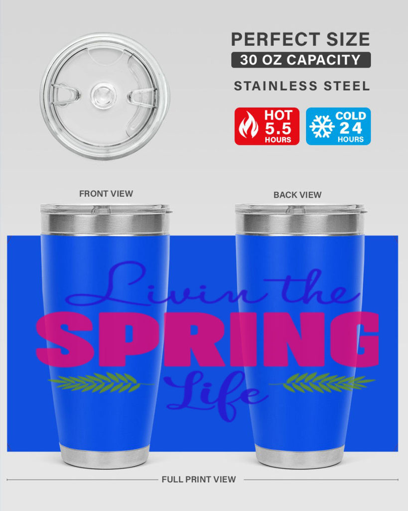 Livin the Spring Life 314#- spring- Tumbler