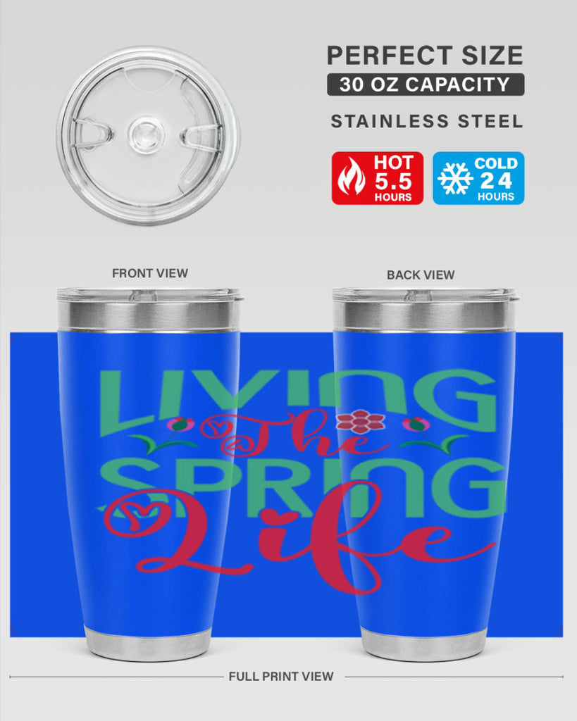 Living The Spring Life 322#- spring- Tumbler