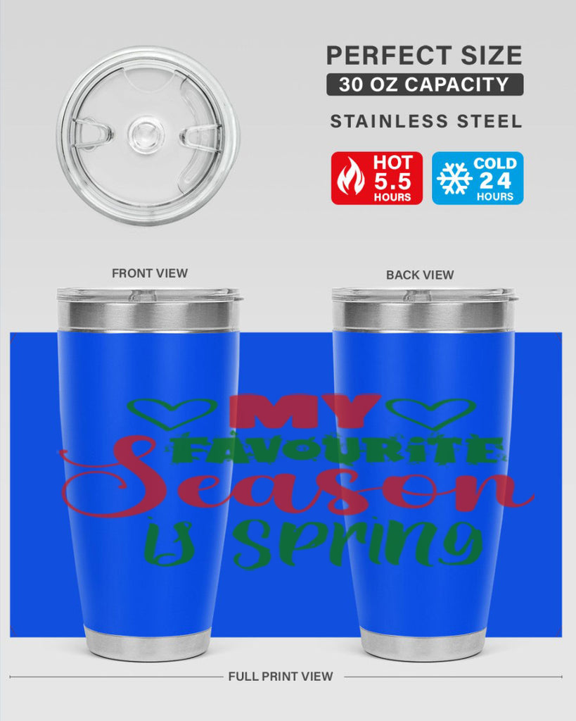 My Favourite Season is Spring 351#- spring- Tumbler